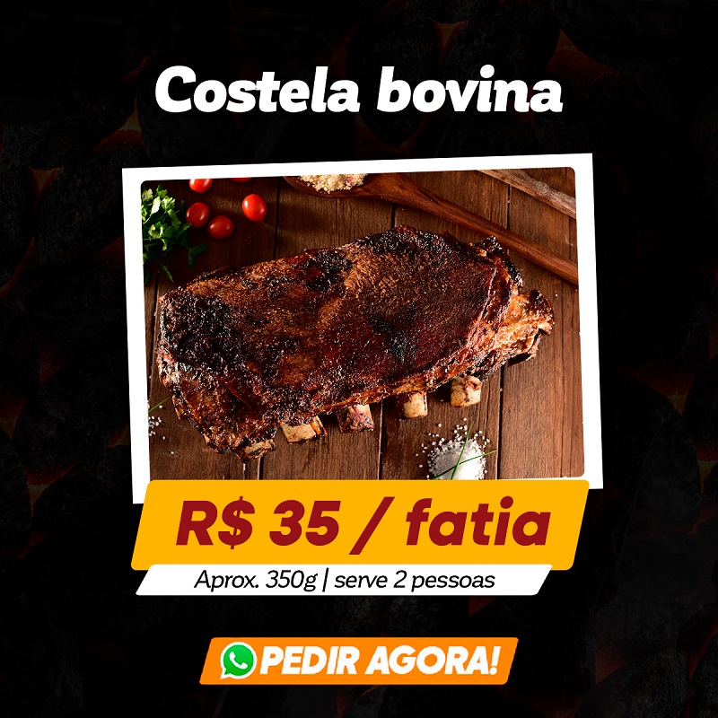 Costela bovina: R$ 35 / Fatia - aprox. 350g | Serve 2 pessoas | Pedir agora!